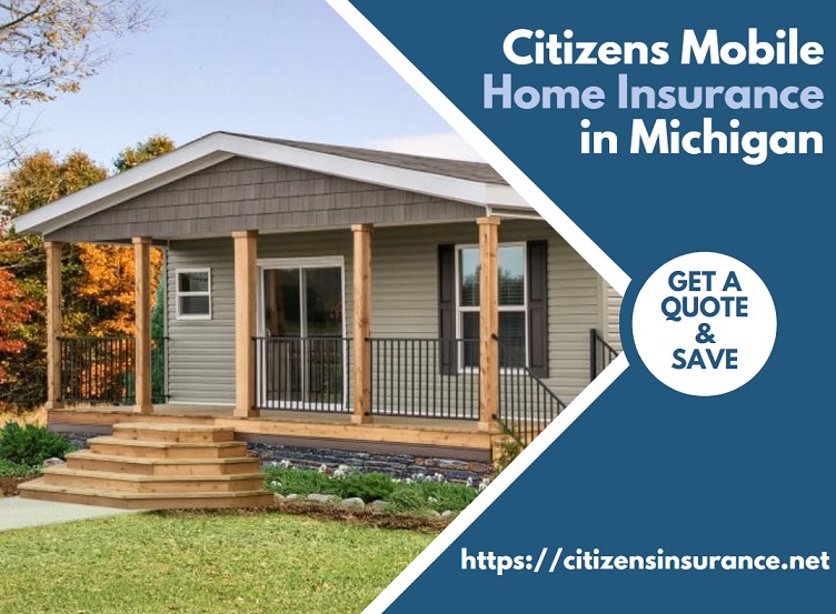 Citizens Mobile Home Insurance Michigan