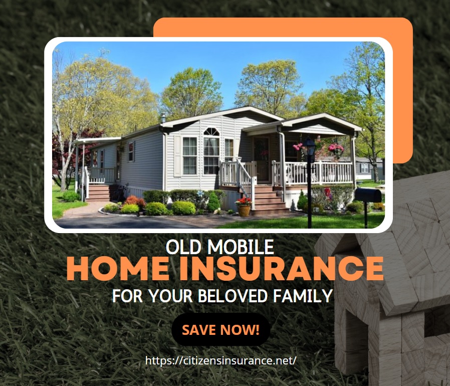 old mobile home insurance