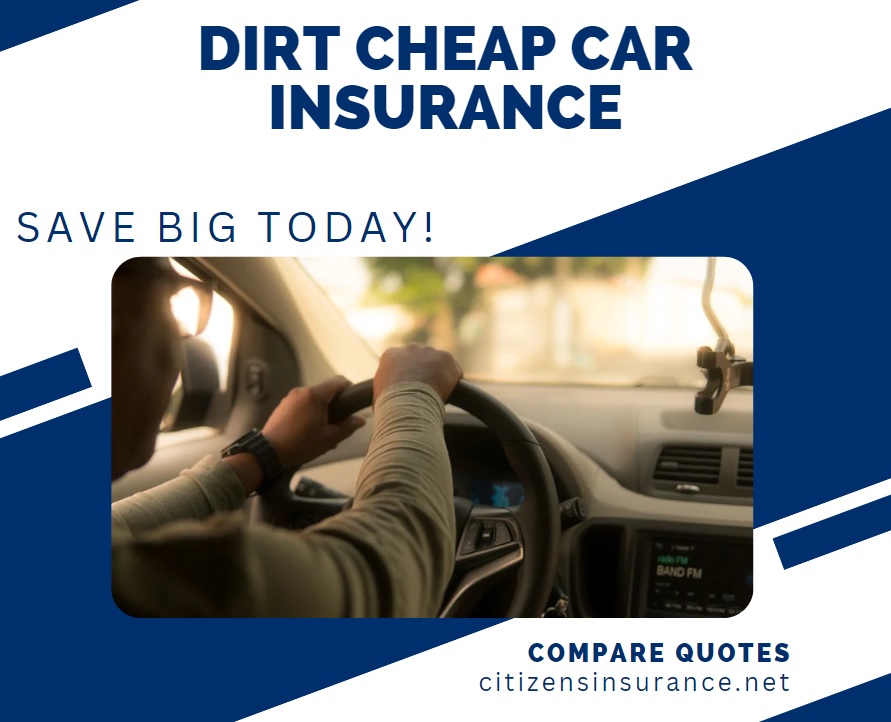dirt cheap car insurance