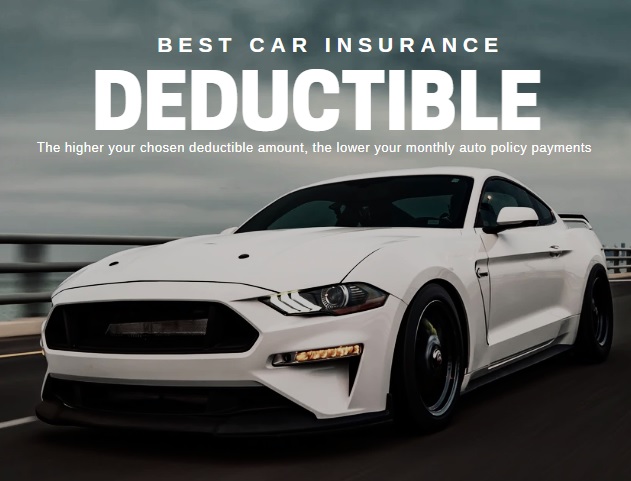 Best Car Insurance Deductible to Lower your Monthly Payments